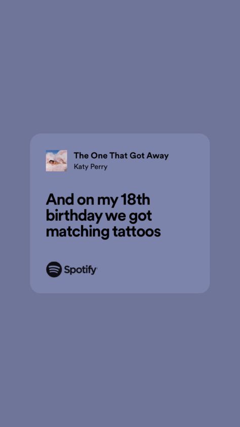 18th Birthday Music Playlist, 18th Birthday Song Lyrics, 19 Birthday Songs, 18th Birthday Playlist, Songs For 18th Birthday, 18th Birthday Songs, Eighteenth Birthday Ideas, Birthday Song Lyrics, Katy Perry Tattoos