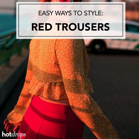 Get our stylist tips on what to wear with red trousers whatever the occasion #trending #redtrousers #styletips Red Trousers Outfit, Stylist Tips, Red Trousers, Peach Shirt, Trouser Outfit, Outfit Ideas For Women, Red Jeans, Wear Red, Different Outfits