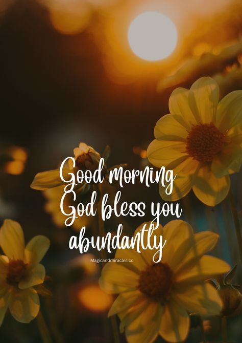 Good Morning God Bless You, Good Morning God, Blessed Morning Quotes, Blessed Morning, Good Morning Quotes For Him, Daily Greetings, Morning Quotes For Him, Weekday Quotes, Word Poster