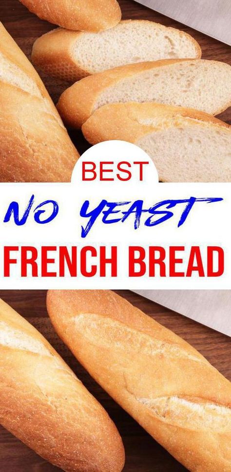 French Bread Easy, Quick French Bread, Homemade Bread Without Yeast, Best Bread Recipes, Bread Without Yeast, Yeast Free Breads, Homemade French Bread, No Yeast Bread, Handmade Bread