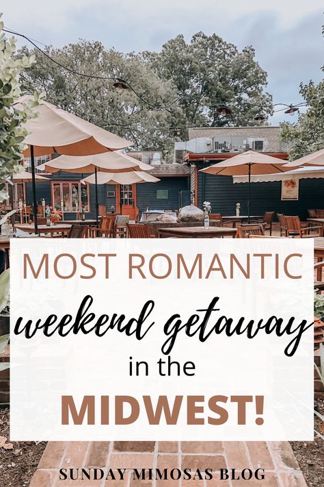 Indiana Weekend Getaways, Relaxing Weekend Getaway, Best Midwest Weekend Getaways, Romantic Midwest Getaways, Quick Getaway For Couples, Midwest Couples Getaway, Couple Weekend Getaway Ideas, Couple Getaway Ideas, Weekend Getaway Ideas Midwest