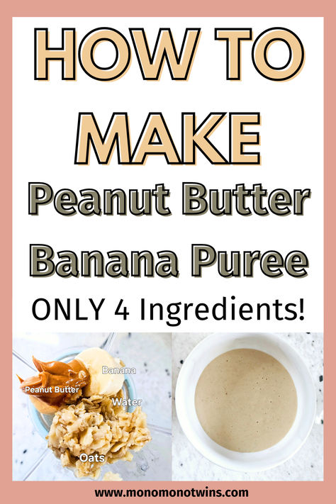 High-Calorie 4-Ingredient Peanut Butter Banana Puree Banana Puree Combinations, Stage 2 Puree Recipes, Stage 1 Baby Puree Recipes, Pureed Food Recipes For Adults Dysphagia, Peanut Butter Baby Food, Pureed Food Ideas, High Fiber Baby Food, Puree Baby Food Recipes, High Calorie Baby Food