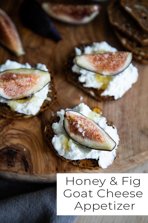 Figs Goat Cheese Honey, Fig Appetizer Recipes, Fig Appetizer, Birthday Dinner Menu, Crackers Appetizers, Elegant Cocktail Party, Goat Cheese Appetizer, Cocktail Party Food, Fig Recipes