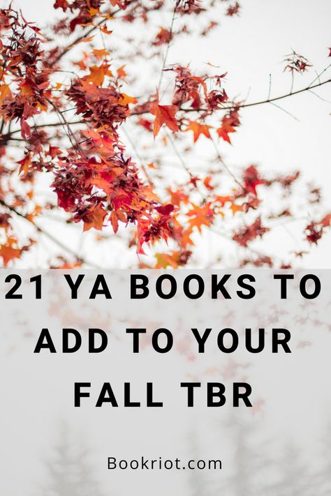 21 YA Books To Add To Your Fall TBR From BookRiot.com | Young Adult | Young Adult Books | Books| Fall | Reading | #Books #Bookworm #Reading #YoungAdult Ya Fall Books, Ya Books To Read, Character Analysis Graphic Organizer, Fall Tbr, City Of Ashes, Young Adult Books, Book Bucket, Diverse Books, Fall Reading