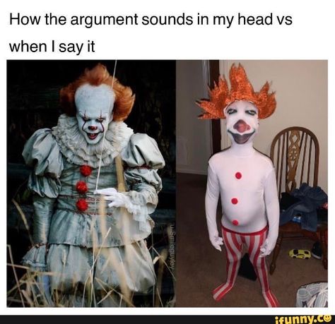 How the argument sounds in my head vs when I say it – popular memes on the site iFunny.co #it #movies #it #pennywise #argument #cursed #costume #how #sounds #head #vs #say #pic Vegan Candy, Horror Movies Funny, Halloween Memes, It The Clown Movie, I'm A Loser, Horror Movie Icons, Funny Horror, Movie Memes, Horror Characters