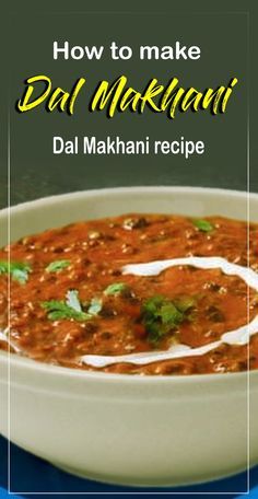 Makhani Recipe, Dal Makhani Recipe, Dal Makhni, Kashmiri Recipes, Vegetable Pulao Recipe, Chicken Masala Recipe, American Chop Suey, Dal Recipes, Dal Makhani