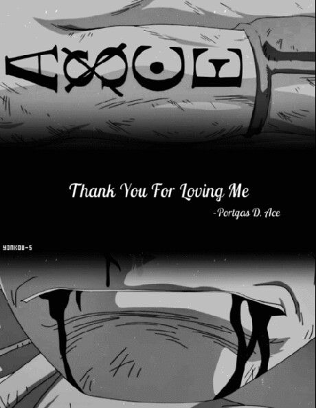 - Portgas D.Ace Portgas D Ace Quotes, Ace Quote, One Piece Quotes, Ace Tattoo, Ace Sabo Luffy, Ace And Luffy, Portgas D Ace, Thank You For Loving Me, Manga Quotes