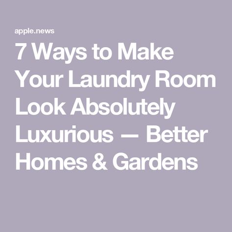 7 Ways to Make Your Laundry Room Look Absolutely Luxurious — Better Homes & Gardens Shabby Chic Laundry Room Ideas French Country, Glam Laundry Room, French Country Laundry Room, Shabby Chic Laundry Room, Country Laundry Room, Luxury Laundry Room, Country Laundry, Elegant Laundry Room, Laundry Room Ideas