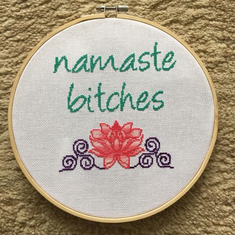 Namaste Bitches Pixel Text, Crafty Projects, Fabric Art, Namaste, Cross Stitch Patterns, Stitch Patterns, Projects To Try, Cross Stitch, Stitching