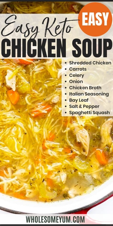 Image of a dutch oven with keto low carb chicken soup. Shredded chicken, carrots, celery, onion, chicken broth, italian seasonings, bay leaf, salt, pepper, spaghetti squash. Wholesome Yum Keto Chicken Noodle Soup, Low Carb Chicken Soup, Keto Chicken Soup, Low Carb Soup Recipes, Chicken Soup Recipe, Recetas Keto, Low Carb Soup, Keto Recipes Dinner, Low Carb Dinner Recipes