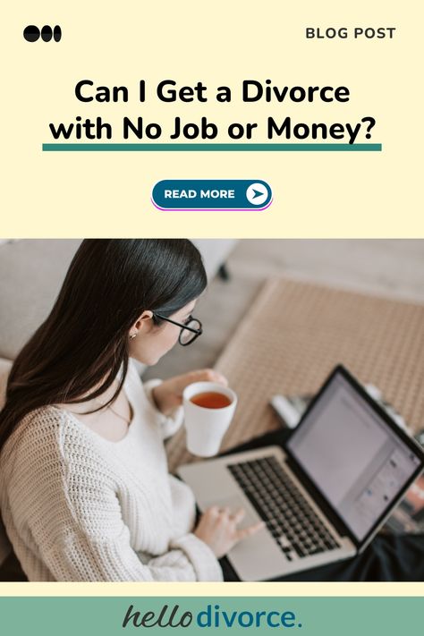 Wondering if it’s possible to get a divorce with no job and no money? Yes, you can. States don’t want to keep you in a marriage you don’t want to be in, so they provide options for you. In addition to some affordable online divorce options, you may also be able to find support from a legal aid society in your state. https://hellodivorce.com/divorce-lawyers/can-i-get-a-divorce-with-no-job-or-money Child Support Payments, Divorce Attorney, Get A Loan, Financial Analyst, Divorce Lawyers, Financial Help, Getting Divorced, Personal Loans, Reading Recommendations