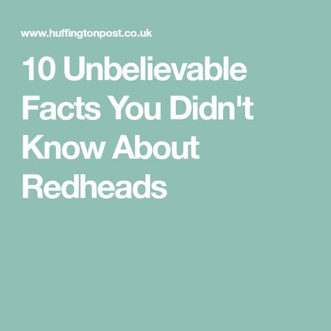 10 Unbelievable Facts You Didn't Know About Redheads Unbelievable Facts Hindi, Redhead Facts, Redhead Mom, Big And Rich, Red Curly Hair, Space Facts, Facts You Didnt Know, Unbelievable Facts, Weather Channel