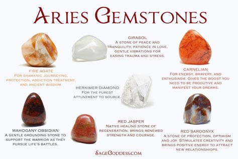 Aires Gemstones: Fire agate, girasol, carnelian, herkimer diamond, mahogany osidian, red jasper, red sardonyx Aries Gemstones, Sage Goddess, Aries Tattoos, Aries Season, Aries Astrology, Zodiac Stones, Gemstone Meanings, Crystal Healing Stones, Fire Agate