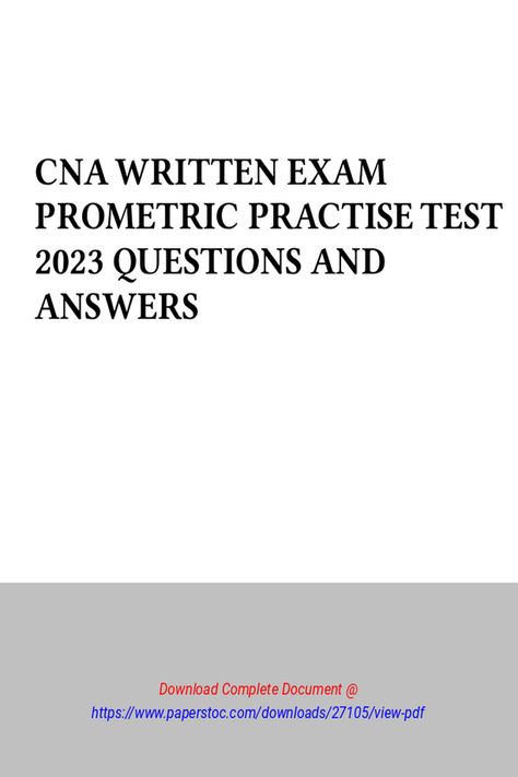 CNA WRITTEN EXAM PROMETRIC PRACTISE TEST 2023 QUESTIONS AND ANSWERS 2023 Questions, Student Hacks, Test Questions, Questions And Answers, Question And Answer