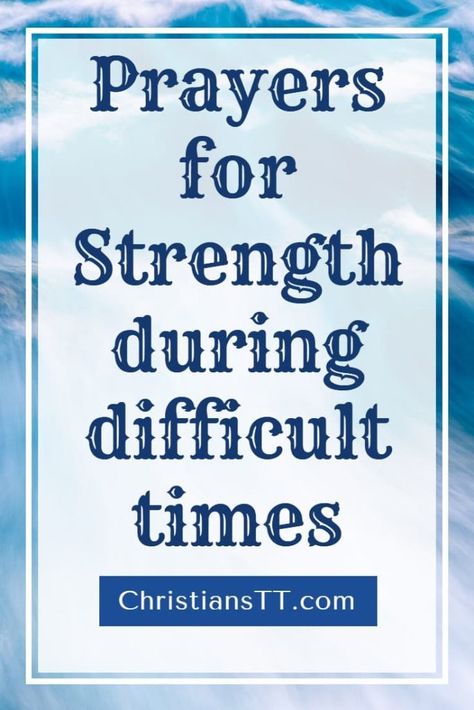 Prayers for Strength during difficult times Prayers For Rough Times, Prayers Quotes Positive, Inspirational Quotes About Strength God, Prayers For Encouragement Strength, Encouraging Prayers Strength, Scripture Quotes For Strength, Simple Prayers Strength, Positive Prayers Strength, Strength Faith Quotes