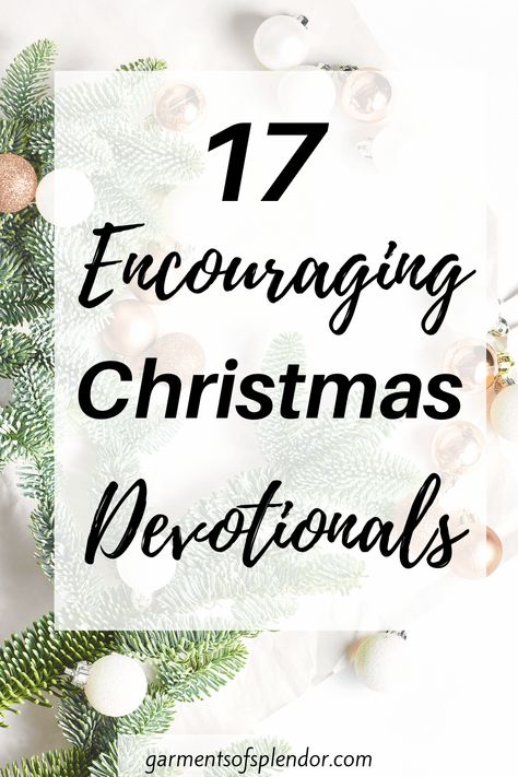 17 Inspiring Christmas Devotionals (with Free Printables) - Christmas Devotional Ideas, Christmas Devotional For Womens Group, Christmas Devotions, Christmas Devotionals, Christmas Afternoon Tea, Nancy Demoss, Devotional Topics, Christmas Devotional, Advent Devotionals