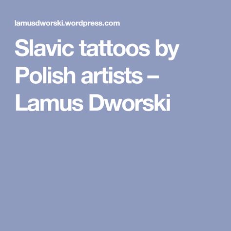 Slavic tattoos by Polish artists – Lamus Dworski Croatian Tattoo, Slavic Tattoo, Slavic Goddess, Polish Tattoos, Vampire Tattoo, Fertility Symbols, Polish People, Slavic Mythology, Slavic Folklore