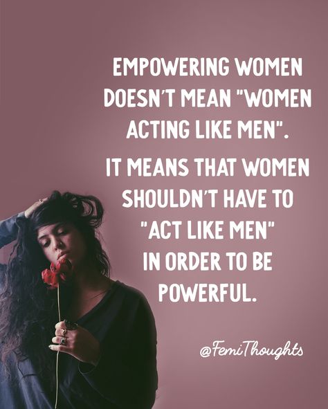 Women Empowerment Quote - Feminism Powerful Feminist Quotes, How To Be A Feminist, Charismatic Woman, Women Are Powerful, Feminism Art, Feminism Quotes, Mean Women, Quote Tattoos, Be Powerful