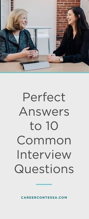 Common Job Interview Questions, Most Common Interview Questions, Career Contessa, Job Interview Preparation, Job Interview Advice, Common Interview Questions, Interview Answers, Job Hunting Tips, Interview Advice