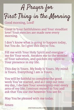 A Prayer for First Thing in the Morning - Daily devotionals and Bible study… Prayer Closet, First Thing In The Morning, Prayer Times, Life Quotes Love, Prayer Verses, Prayer Room, Prayer Board, Prayer Scriptures, Faith Prayer