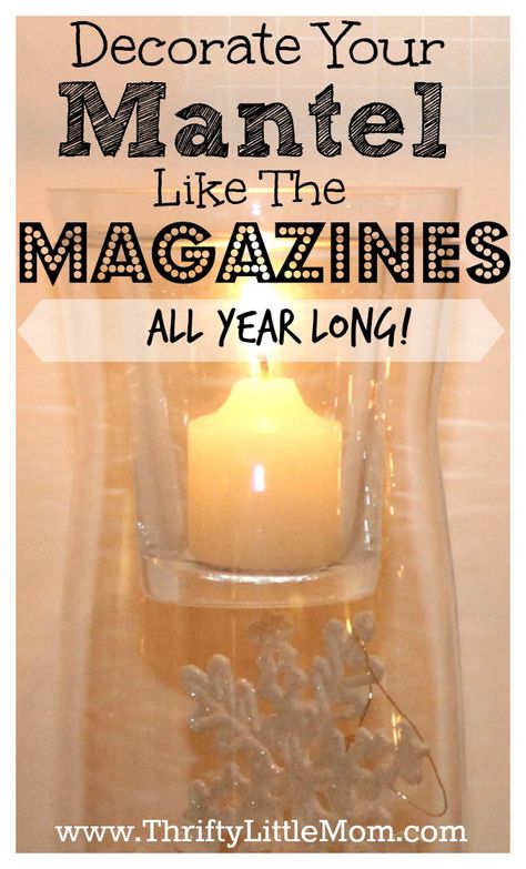 Decorate Your Mantel Like the Magazines All Year Long » Thrifty Little Mom Simple Mantel Decorating Ideas, Year Round Mantle Decor, Mantelpiece Ideas, French Mantel, Mantle Decorating, Mantle Styling, Mantel Decorating, Fireplace Mantel Decor, Mantel Decor