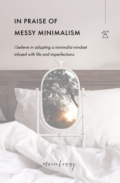 Messy Minimalist, Recovering Perfectionist, Minimalist Mindset, Cozy Minimalist, Conscious Living, Live Simply, Minimalist Lifestyle, A Typical, Mindful Living