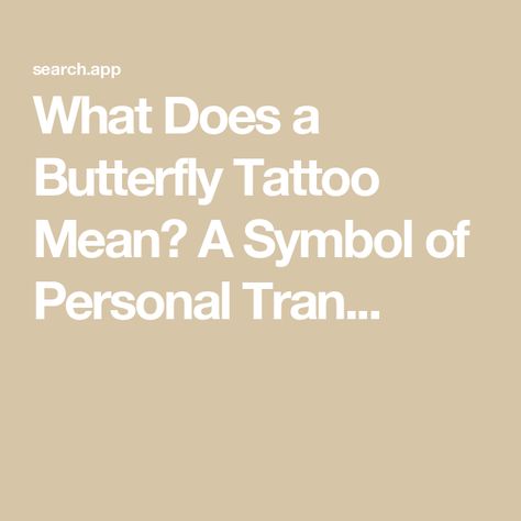 What Does a Butterfly Tattoo Mean? A Symbol of Personal Tran... Meaning Of Butterfly Tattoo, A Butterfly Tattoo, Butterfly Symbolism, Realistic Butterfly Tattoo, Butterfly Tattoo Meaning, Tiny Tats, Models To Draw, Eyelash Lift, Most Popular Tattoos