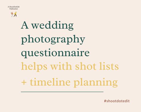 Wedding Photography Questionnaire: 10 Must-Ask Questions – ShootDotEdit Wedding Questionnaire For Photographer, Photography Questionnaire, Wedding Questionnaire, Wedding Questions, Photography Tricks, What Questions, Shot List, Photography Marketing, What If Questions