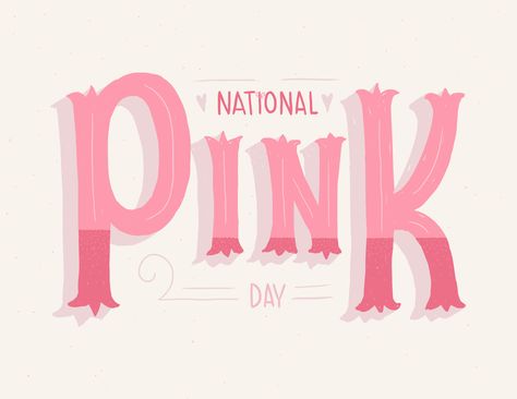 National Pink Day! #typography #lettering #illustration #pink #girly Happy National Pink Day, Dig Pink Poster, Pink Shirt Day Svg Free, Pink Typography Poster, Girly Typography, National Pink Day, Lettering Illustration, Pink Day, Typography Lettering