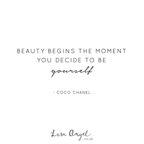 Beauty begins the moment you decide to be yourself - Coco Chanel Beauty Begins The Moment You Decide, Tattoo 2023, Norwich England, Chanel Quotes, Coco Chanel Quotes, Lisa Angel, Deep Quotes, Beauty Tattoos, England Uk