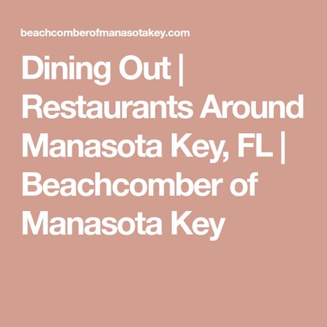 Publix Supermarket, Manasota Key, Tapas Restaurant, Casual Restaurants, Fast Food Chains, Family Restaurants, Bottle Shop, Bar Grill, Fresh Seafood