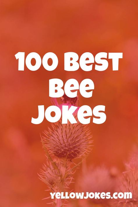 Bee Quotes Funny, Bee Jokes, Bee Themes, Bee Humor, Bee Coloring, Bee Themed Birthday Party, Bee Ideas, Bee Puns, Bee Quotes