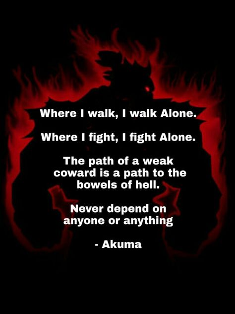 Akuma street fighter quotes The Dude Quotes, Fighter Quotes, Karate Quotes, Monster Quotes, Akuma Street Fighter, Creepy Quotes, Coding Quotes, Club Quote, Martial Arts Quotes