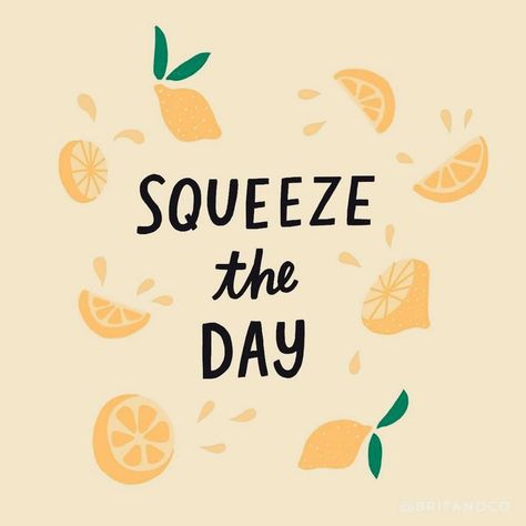 Fruit Quotes, Kapten Marvel, Squeeze The Day, Good Quotes, Quotes Thoughts, Happy Words, Abraham Hicks, Happy Thoughts, 로고 디자인