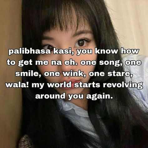 Palibhasa Kase Meme, Palibhasa Kase You Know How To Get Me Eh, Last Chat, Funny Text Pictures, Pick Up Line Jokes, Funny Quotes Tumblr, Tagalog Quotes Hugot Funny, Au Memes, Filo Memes