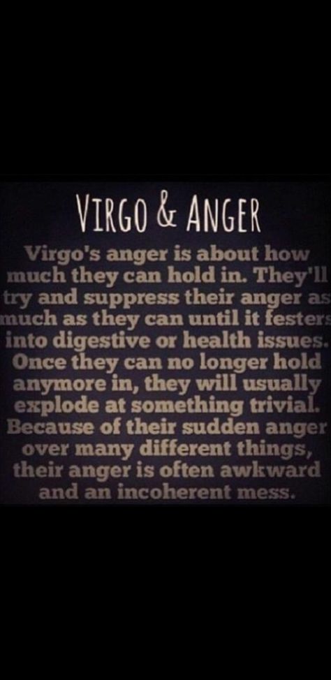 Virgo & Anger. Virgo Anger, Funny Virgo Quotes, Virgo Style, Virgo Emotions, Virgo Stuff, Virgo Goddess, Horoscope Virgo, Virgo Astrology, Virgo Woman