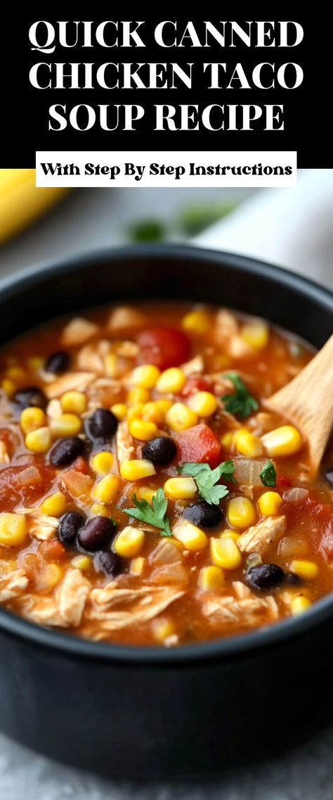 Image for Quick Canned Chicken Taco Soup Recipe Soup With Canned Chicken, 7 Can Taco Soup, Can Taco Soup, Can Soup Recipe, Crockpot Chicken Taco Soup, Chicken Taco Soup Recipe, Black Bean Chicken, Mexican Chicken Recipes, Taco Soup Recipe