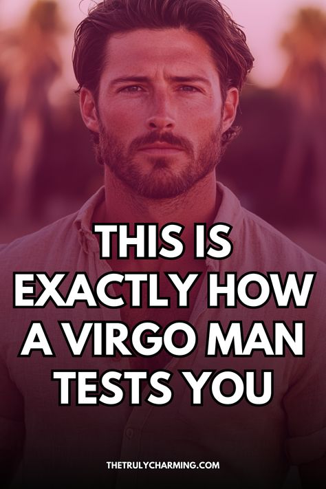 Curious how a Virgo man tests you? He’ll observe your traits and habits, subtly assessing if you meet his high standards and can handle his thoughtful, sometimes reserved nature.  Virgo man attraction