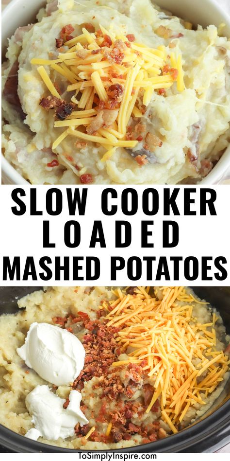 Slow Cooker Loaded Mashed Potatoes, Crockpot Recipes Mashed Potatoes, Crockpot Recipes For Potatoes, Loaded Mashed Potato Casserole Crockpot, Loaded Mashed Potatoes Crockpot, Mash Potatoes Crockpot, Mashed Potatoes Recipe Loaded, Crock Pot Loaded Mashed Potatoes, Crock Pot Loaded Potatoes