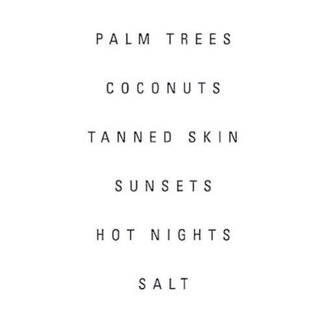 Palm Tree Quotes, Tanning Quotes, Beach Words, Tree Quotes, Tanned Skin, Beach Quotes, Summer Quotes, Trendy Quotes, Travel Beach