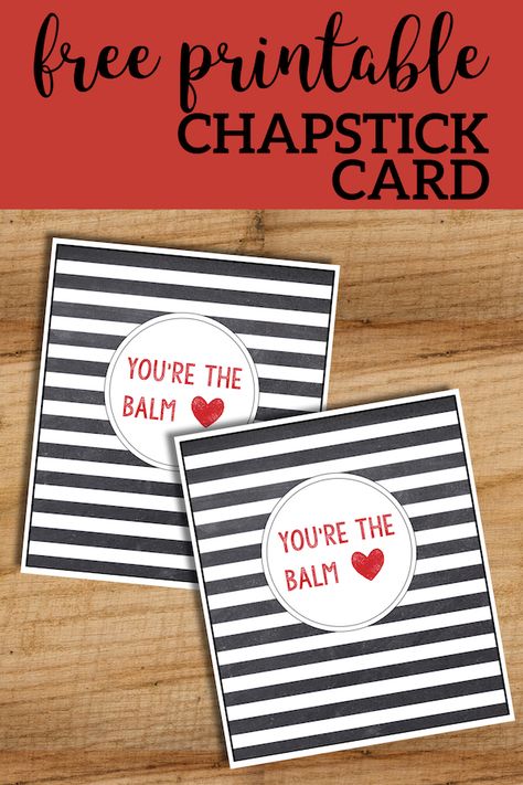 Chapstick Card Free Printable "You're the Balm". Great Valentine's day card or teacher appreciation card free printable. #papertraildesign #valentine #teacherappreciation #teachergift #valentines #valentinesday #valentinecard #nocandyvalentine #yourethebalm #chapstick #chapstickgift #lipbalm #lipbalmgift #easygift #gift #gifts #appreciation #appreciationgift Chapstick Valentine, Chapstick Gift, You're The Balm, Teacher Appreciation Card, Paper Trail Design, Teacher Appreciation Cards, Trail Design, Teachers Diy, Valentines Printables Free