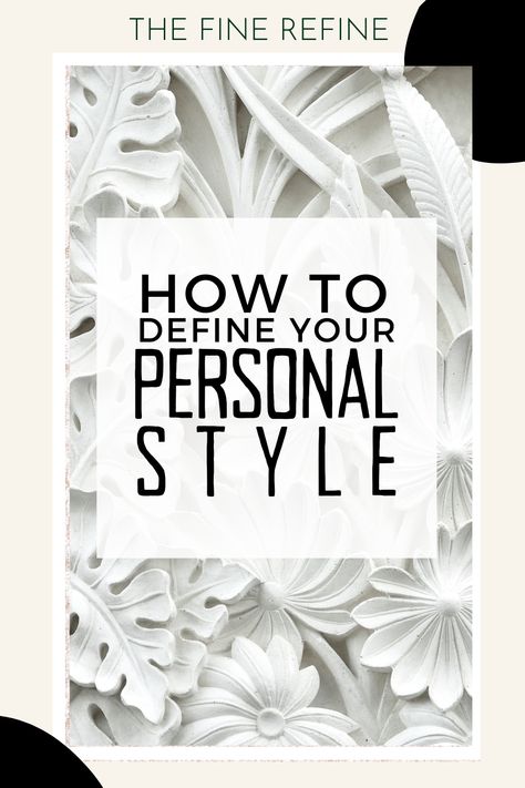 Learn how to Refine and Define your Personal Style by following these 7 easy steps that will help you determine your style goals and develop a plan to reach them. Learn to dress better at www.thefinerefine.com #Refinedstyle #Defineyourstyle #dressbetter #style #shopsmarter #livesmarter #personalstyle Developing Personal Style, Different Styles Fashion List, How To Improve Your Dressing Style, How To Define My Personal Style, How To Have A Classy Personality, Develop Personal Style, Create Your Style Aesthetic, How To Find Your Aesthetic Style Quiz, Minimalist Tips