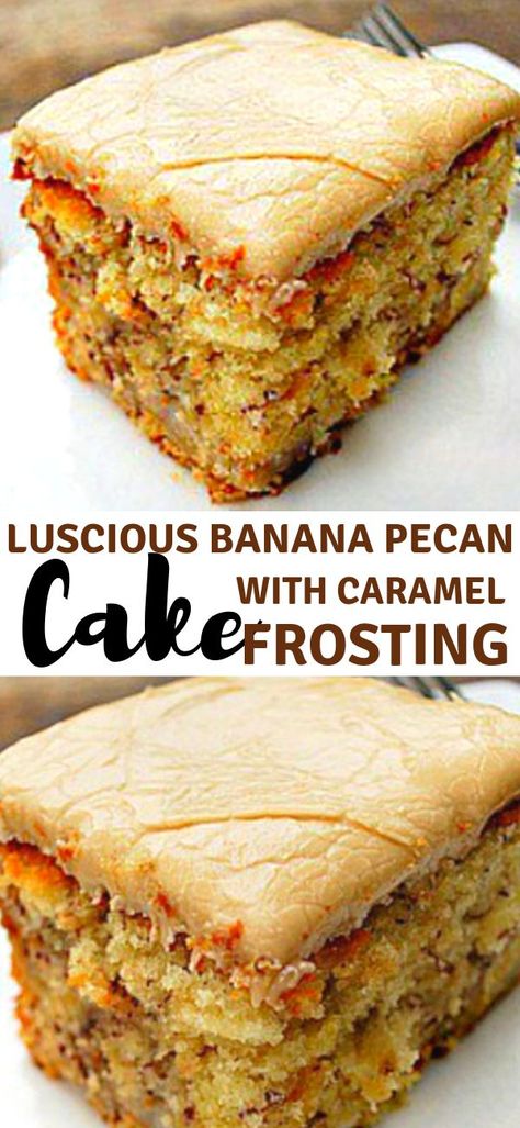 Banana Cake With Penuche Frosting, Banana Pecan Cake, Caramel Banana Pecan Cake, Butter Pecan Cake With Caramel Frosting, Pecan Banana Bundt Cake, Carmel Banana Pecan Cake, Banana Caramel Pecan Cake, Banana Cake Recipe Moist, Banana Pecan Caramel Cake