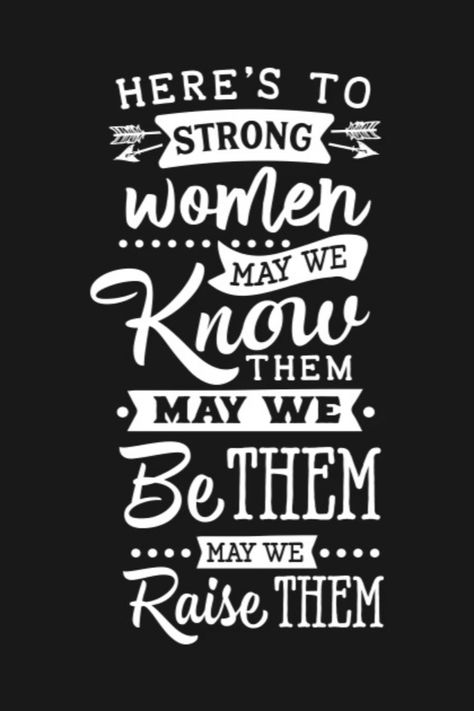 Ignite your potential with our "Here's To Strong Women May We Know Them May We Be Them May We Raise Them" T-Shirt - a perfect fusion of style and inspiration. Let the positive vibes flow as you wear this empowering tee designed for women who strive for greatness. With a captivating quote printed on soft, high-quality fabric, you'll feel motivated and confident all day long. Embrace the message of empowerment and spread positivity wherever you go. Strive For Greatness, Spread Positivity, Motivational Quote, Quote Prints, Tee Design, Strong Women, Positive Vibes, Quality Fabric, Motivational Quotes