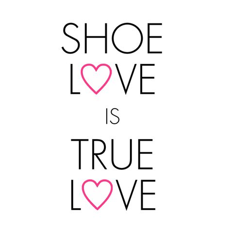 Shoe Lover Quotes, Sneaker Quotes, Heels Quotes, Shoes Quotes, Creative Shoes, Lovers Quotes, Yes It Is, Shop Shoes, Baby Sneakers