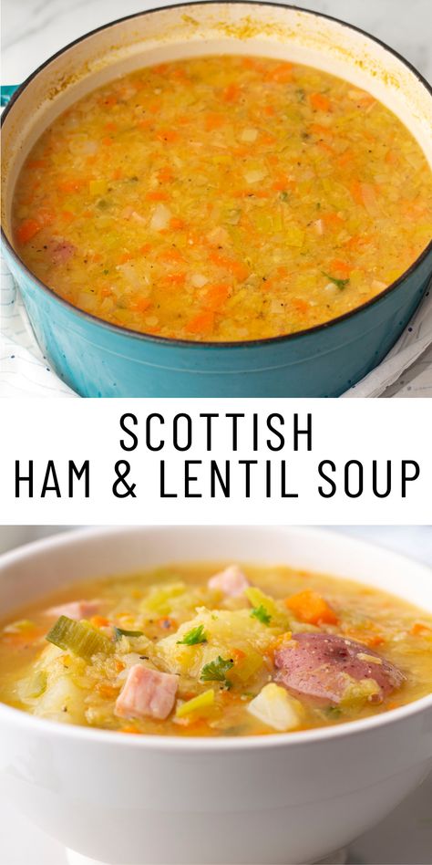 Scottish Ham And Lentil Soup, Scottish Potato Soup, Scottish Soups And Stews, Scottish Lentil Soup Recipe, Ham And Lentil Soup Recipes, Scottish Soup Recipes, Scottish Recipes Authentic, Scottish Soups, Lentil Ham Soup