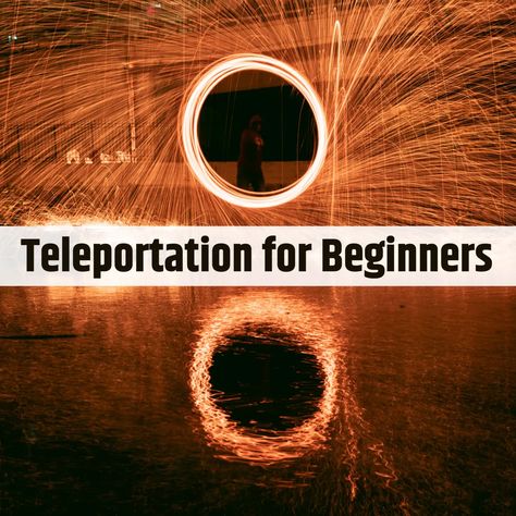 How to Teleport: Teleportation for Beginners - Exemplore 15 Minute Morning Yoga, Social Emotional Curriculum, Secret Energy, Psychic Development Learning, Kemetic Spirituality, Magick Book, Spirit Science, Witchcraft Spell Books, Nature Music