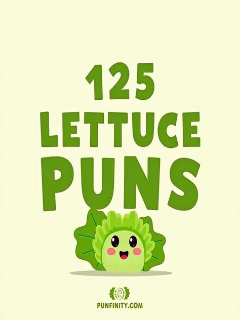 lettuce puns Salad Puns, Green Puns, Vegetable Puns, Punny Jokes, Head Of Lettuce, Best Puns, Head Off, One Liner, Funny Puns