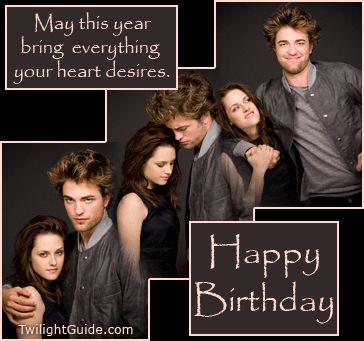 Birthday greeting Twilight Birthday Cards, Twilight Happy Birthday, Twilight Birthday, Twilight Pictures, Merry Christmas To All, Breaking Dawn, Birthday Greeting, Birthday Images, Hearts Desire