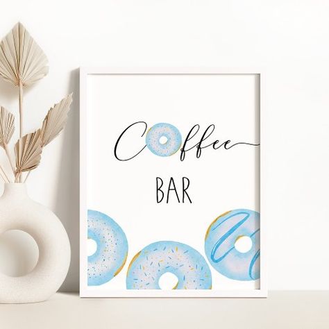 $11.25 | Blue donuts baby sprinkle Coffee bar #modern, minimalist, watercolor, coffee, coffee bar, donut, blue, baby sprinkle, boy, baby shower Coffee Bar Modern, Donut Baby Shower Decorations, Coffee Bar Poster, Baby Sprinkle Decorations, Baby Boy Sprinkle, Donut Display, Bar Modern, Blue Donuts, Donut Decorations